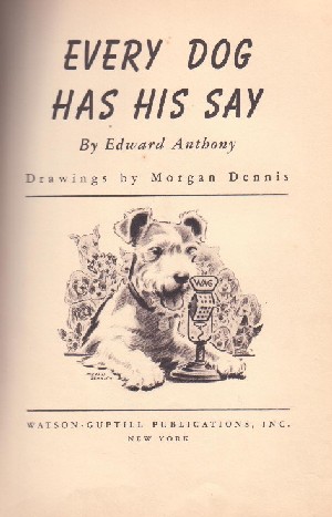 EVERY DOG HAS IS SAY